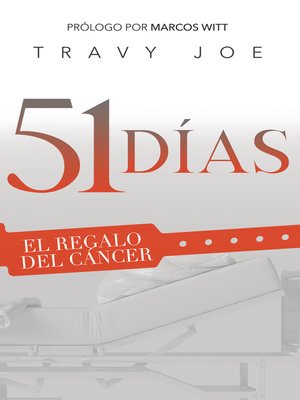 cover image of 51 Días: El Regalo del Cáncer